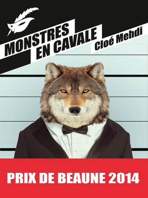 cover image of Monstres en cavale--Prix du premier roman du festival de Beaune 2014
